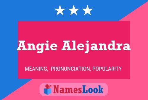 Póster del nombre Angie Alejandra