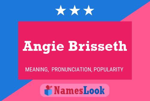 Póster del nombre Angie Brisseth