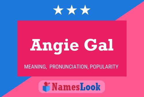 Póster del nombre Angie Gal