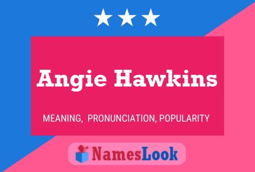 Póster del nombre Angie Hawkins