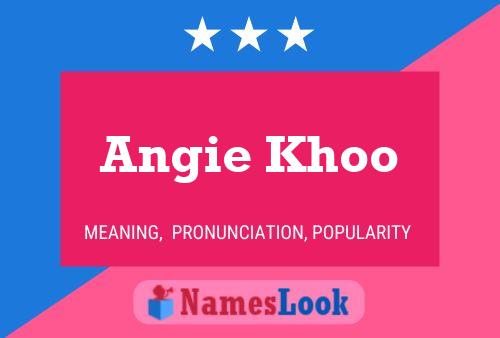 Póster del nombre Angie Khoo