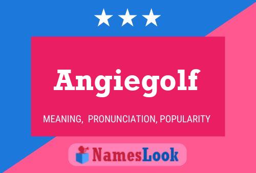 Póster del nombre Angiegolf