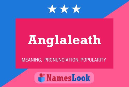 Póster del nombre Anglaleath