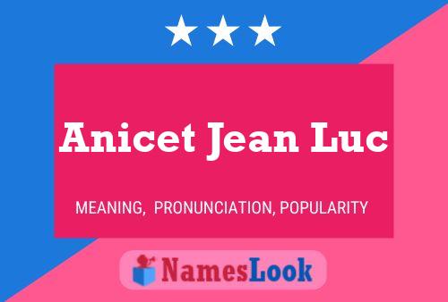 Póster del nombre Anicet Jean Luc