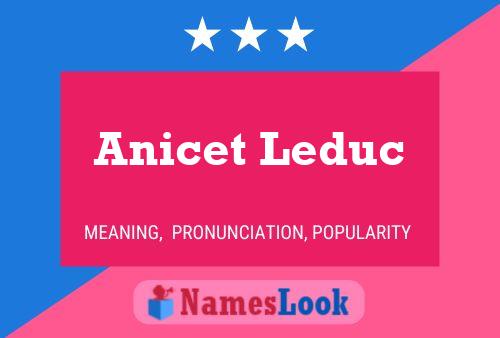 Póster del nombre Anicet Leduc