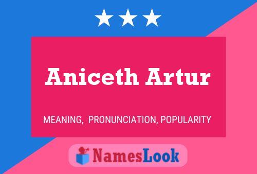 Póster del nombre Aniceth Artur