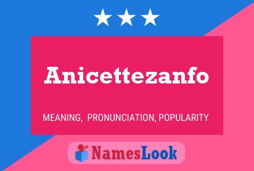 Póster del nombre Anicettezanfo