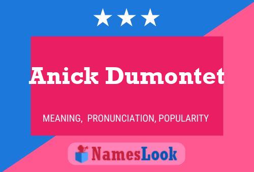 Póster del nombre Anick Dumontet