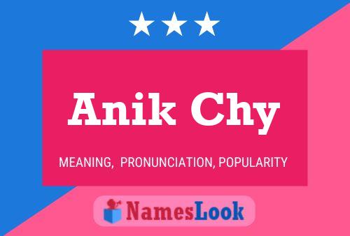 Póster del nombre Anik Chy