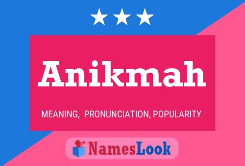 Póster del nombre Anikmah