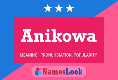 Póster del nombre Anikowa