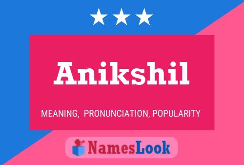 Póster del nombre Anikshil