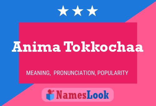 Póster del nombre Anima Tokkochaa