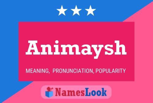 Póster del nombre Animaysh