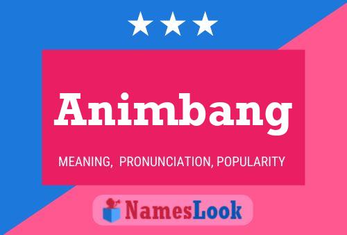 Póster del nombre Animbang