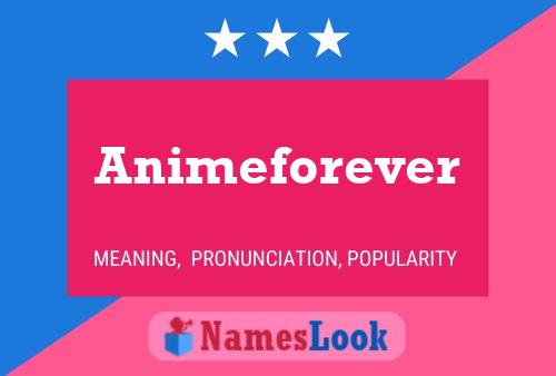 Póster del nombre Animeforever