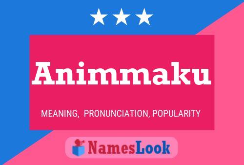 Póster del nombre Animmaku