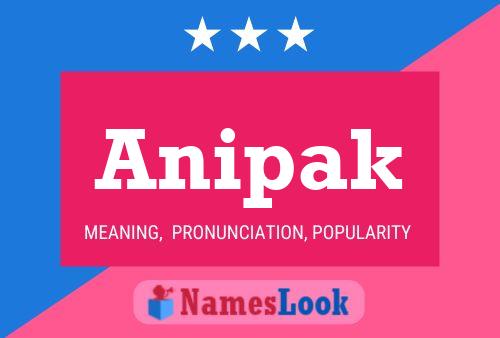 Póster del nombre Anipak