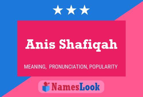 Póster del nombre Anis Shafiqah