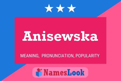 Póster del nombre Anisewska