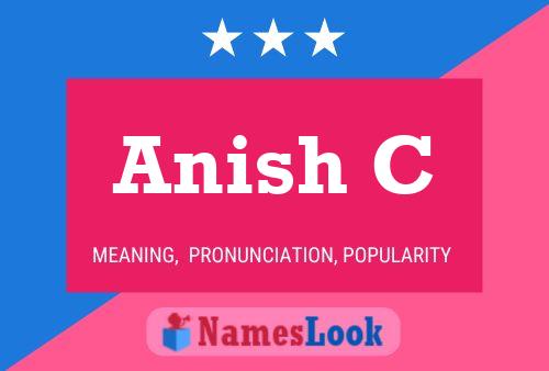 Póster del nombre Anish C