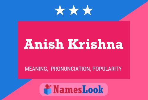 Póster del nombre Anish Krishna