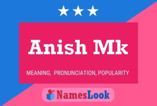 Póster del nombre Anish Mk