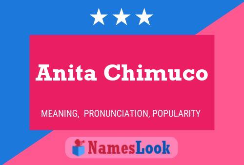 Póster del nombre Anita Chimuco