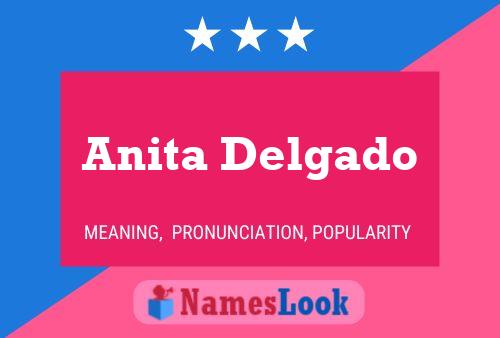 Póster del nombre Anita Delgado