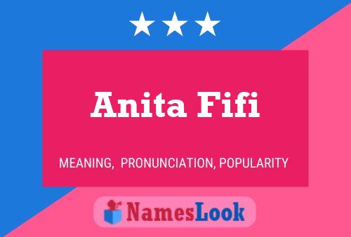 Póster del nombre Anita Fifi