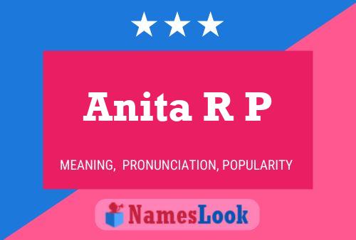 Póster del nombre Anita R P