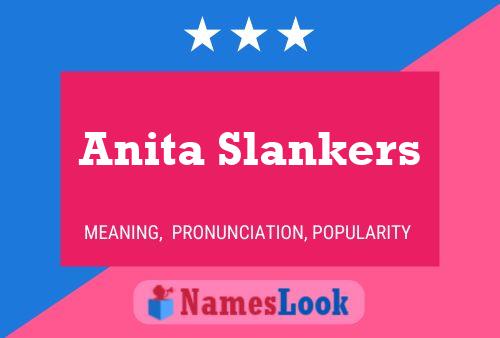 Póster del nombre Anita Slankers