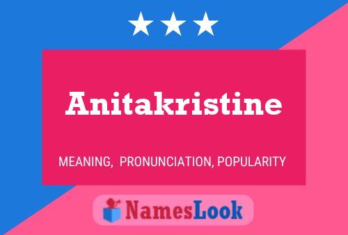 Póster del nombre Anitakristine