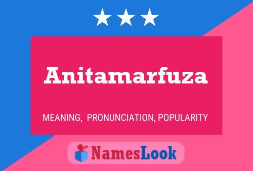 Póster del nombre Anitamarfuza