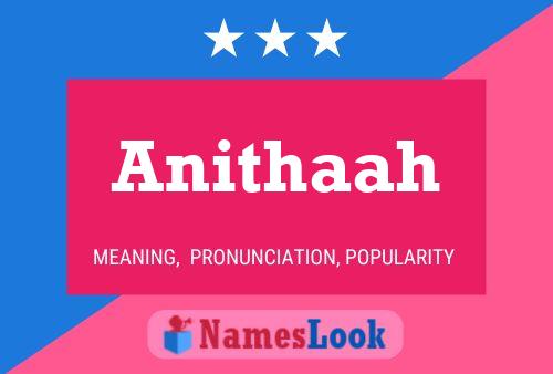 Póster del nombre Anithaah