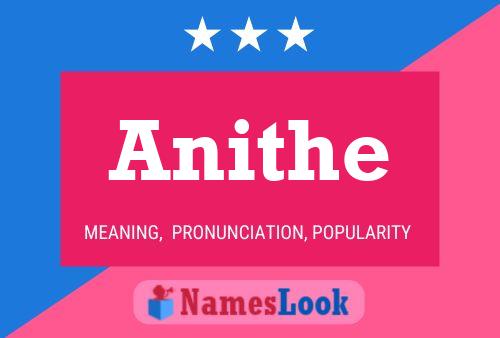 Póster del nombre Anithe