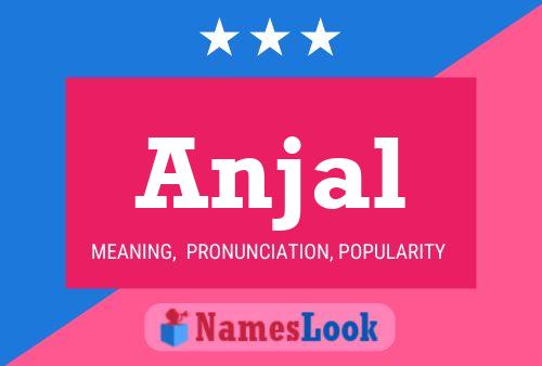 Póster del nombre Anjal