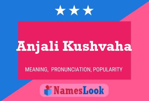 Póster del nombre Anjali Kushvaha