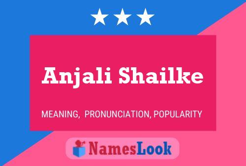 Póster del nombre Anjali Shailke