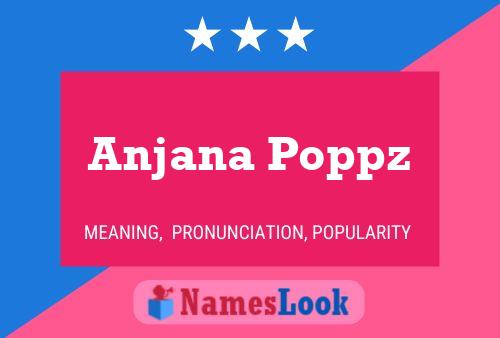 Póster del nombre Anjana Poppz