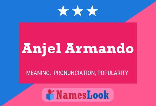 Póster del nombre Anjel Armando