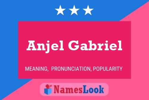 Póster del nombre Anjel Gabriel