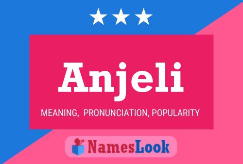 Póster del nombre Anjeli