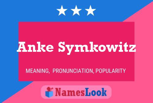 Póster del nombre Anke Symkowitz