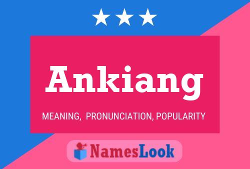 Póster del nombre Ankiang