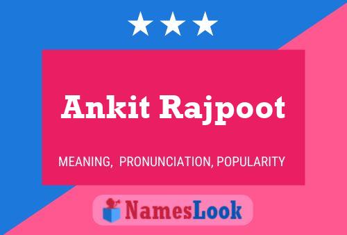 Póster del nombre Ankit Rajpoot