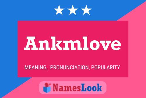 Póster del nombre Ankmlove