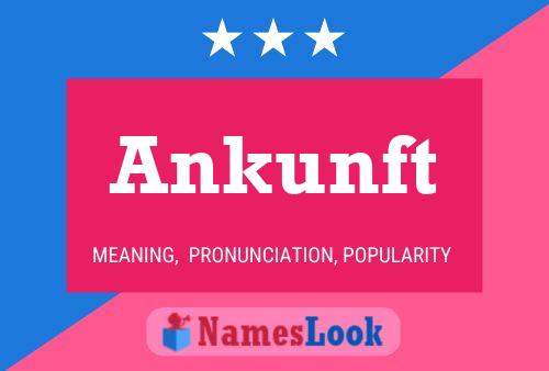 Póster del nombre Ankunft