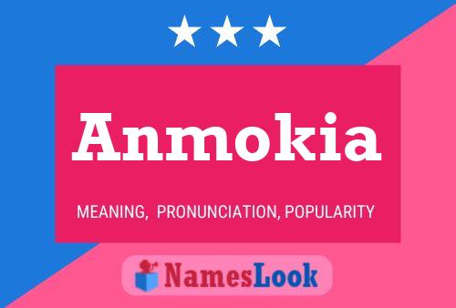 Póster del nombre Anmokia