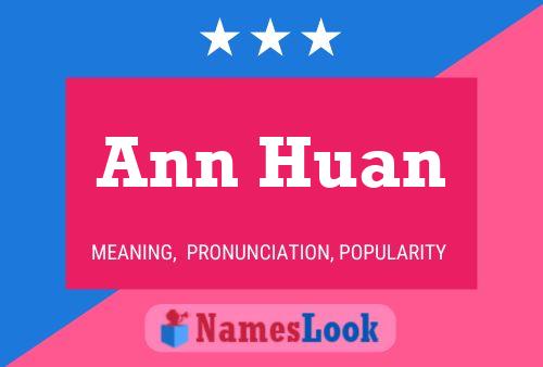 Póster del nombre Ann Huan